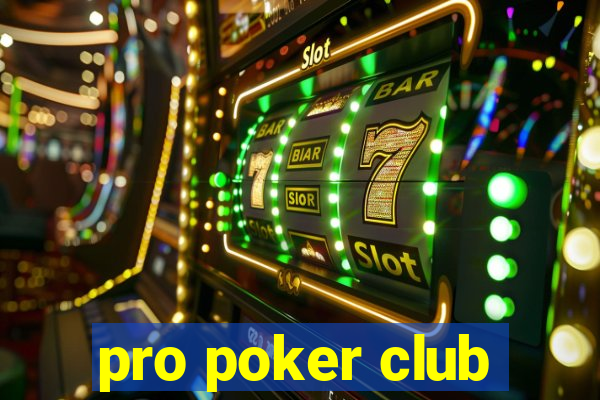 pro poker club