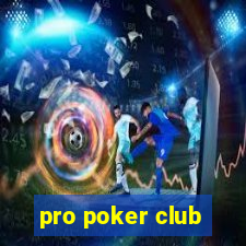 pro poker club