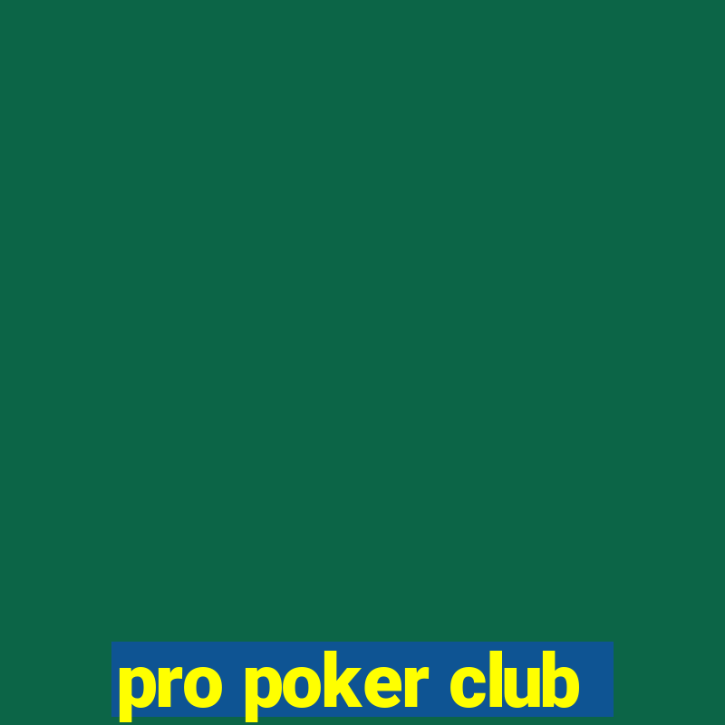 pro poker club