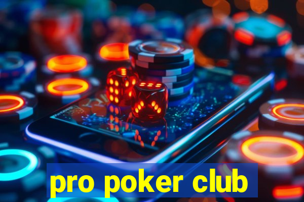 pro poker club