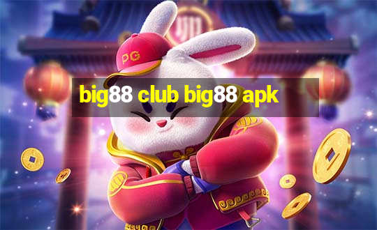 big88 club big88 apk