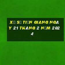 xổ số tiền giang ngày 21 tháng 2 năm 2024