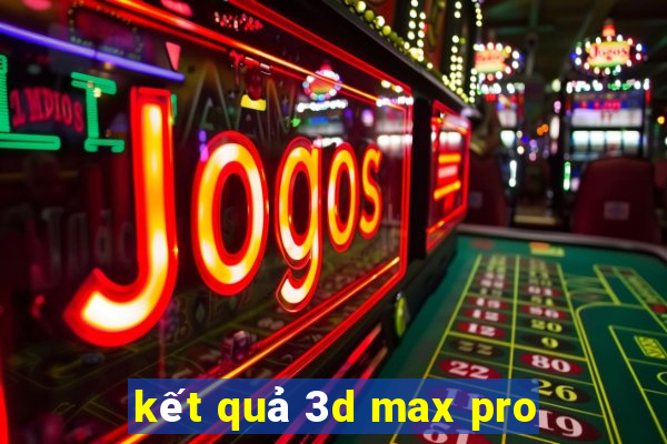 kết quả 3d max pro