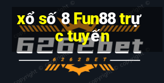 xổ số 8 Fun88 trực tuyến