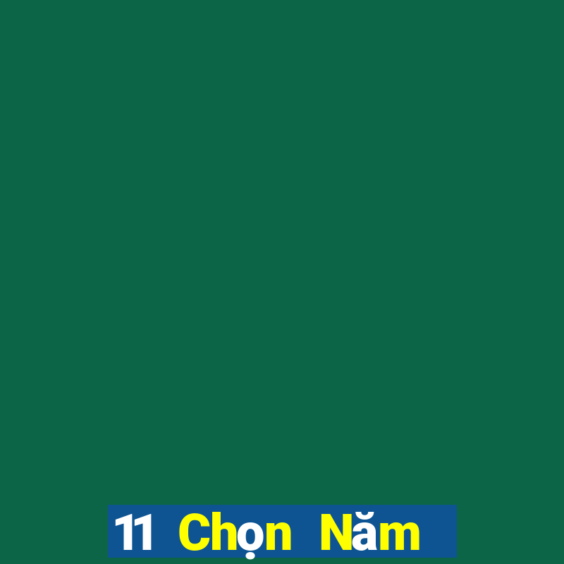 11 Chọn Năm Xổ số chuyên nghiệp