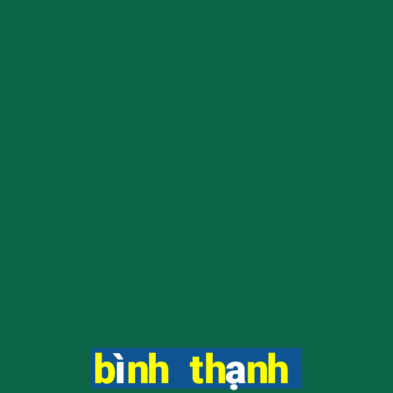 bình thạnh trực tuyến