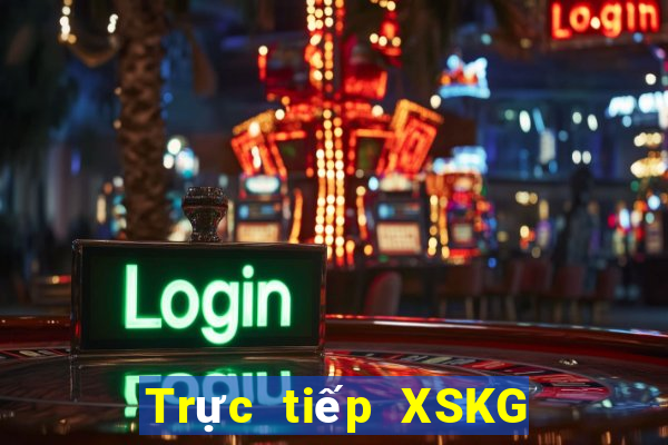 Trực tiếp XSKG ngày 2