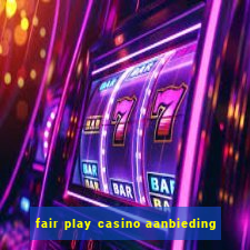 fair play casino aanbieding