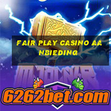 fair play casino aanbieding