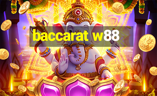 baccarat w88