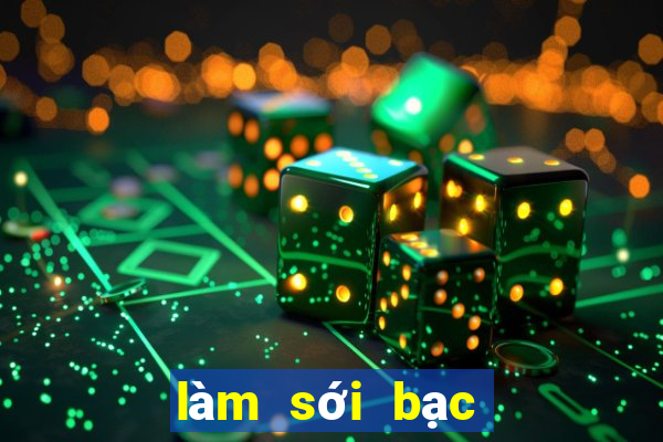 làm sới bạc là gì