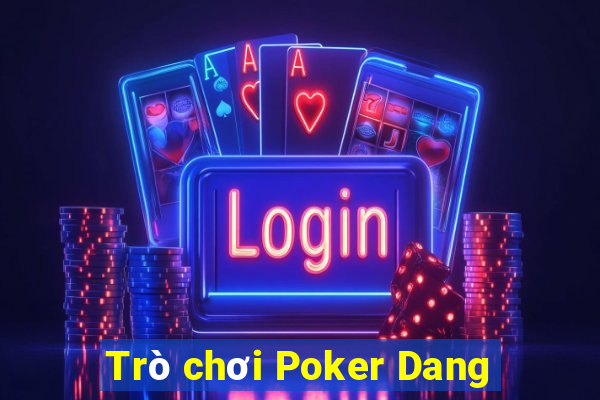 Trò chơi Poker Dang