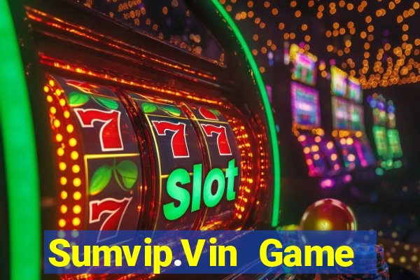 Sumvip.Vin Game Bài 3D