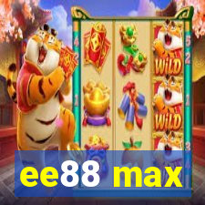 ee88 max