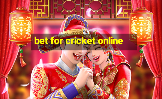 bet for cricket online