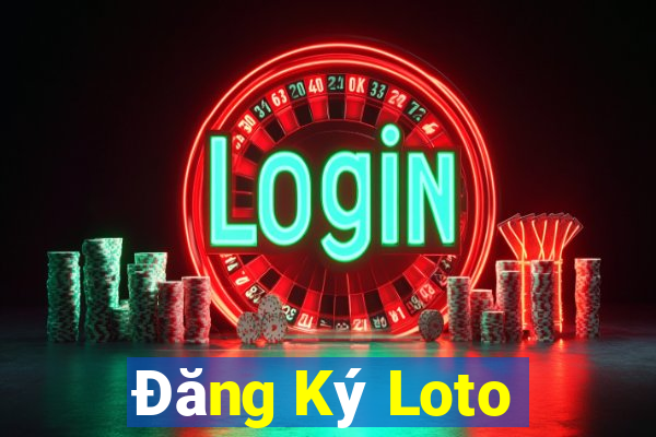 Đăng Ký Loto