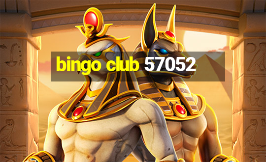 bingo club 57052