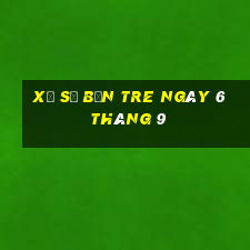 xổ số bến tre ngày 6 tháng 9