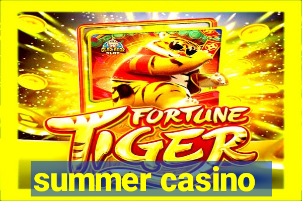 summer casino