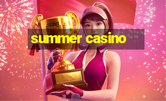 summer casino