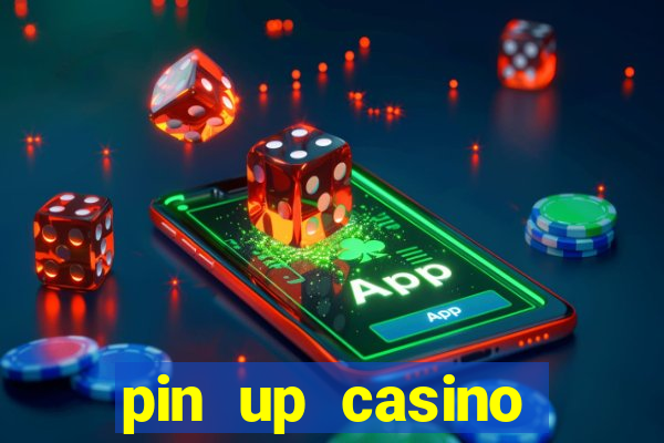 pin up casino зеркало скачать