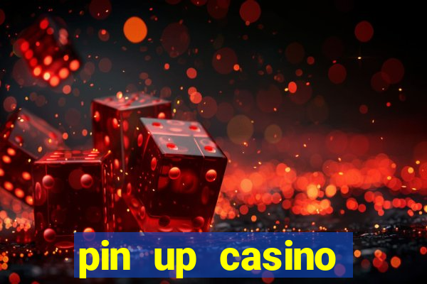 pin up casino зеркало скачать