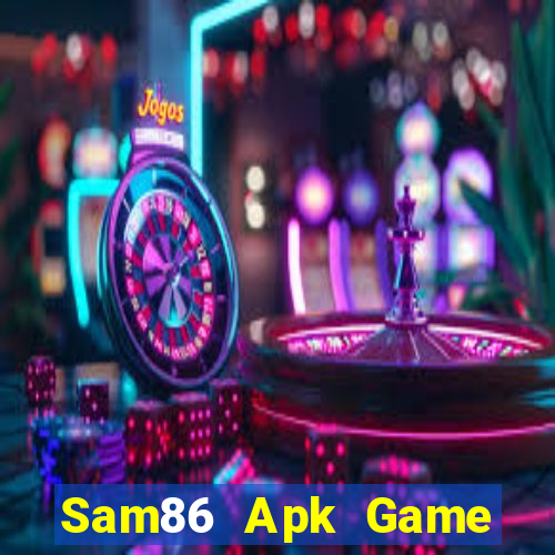 Sam86 Apk Game Bài Xóc Đĩa