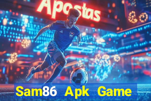 Sam86 Apk Game Bài Xóc Đĩa