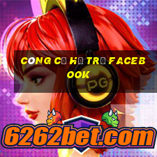 công cụ hỗ trợ facebook