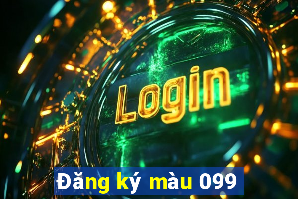 Đăng ký màu 099