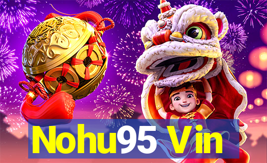 Nohu95 Vin