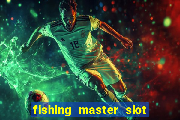 fishing master slot game batfish