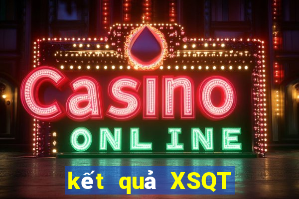 kết quả XSQT ngày 6