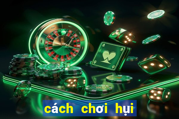 cách chơi hụi 2 triệu