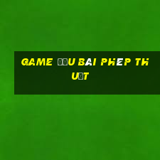 game đấu bài phép thuật