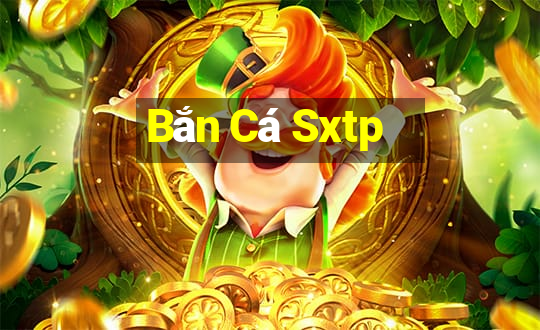 Bắn Cá Sxtp