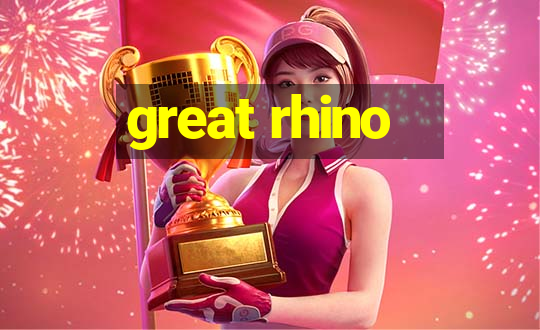 great rhino