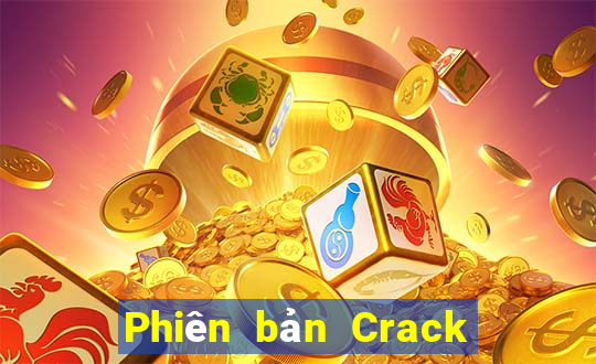 Phiên bản Crack vàng phi thường