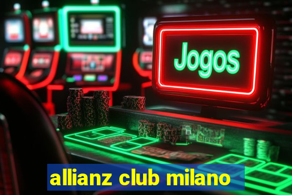 allianz club milano