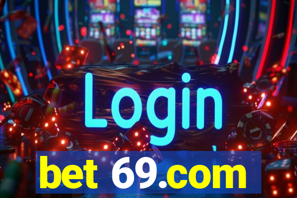 bet 69.com