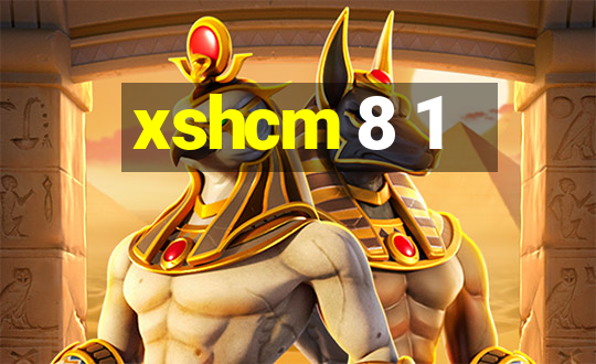 xshcm 8 1