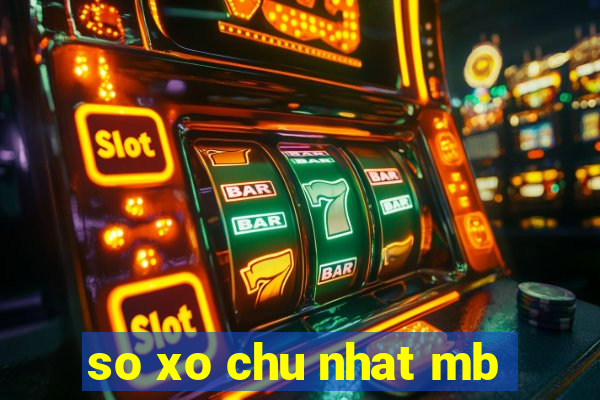 so xo chu nhat mb