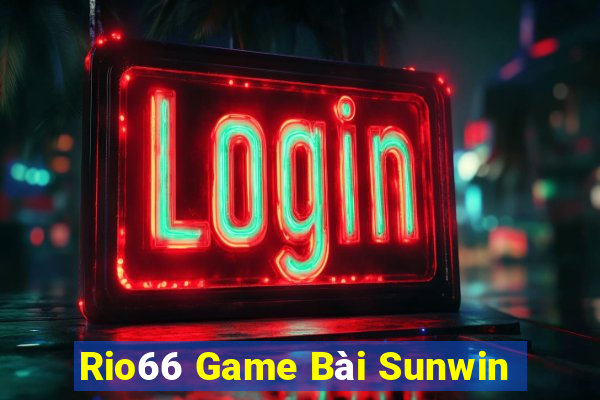 Rio66 Game Bài Sunwin