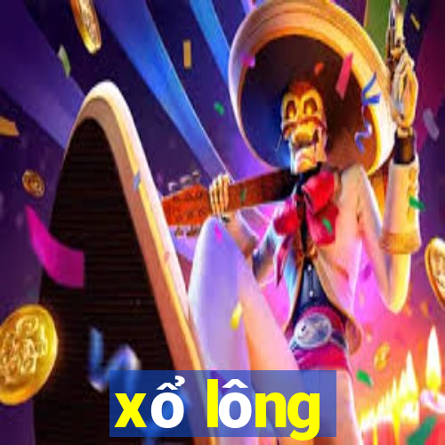 xổ lông