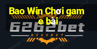 Bao Win Chơi game bài