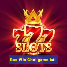 Bao Win Chơi game bài