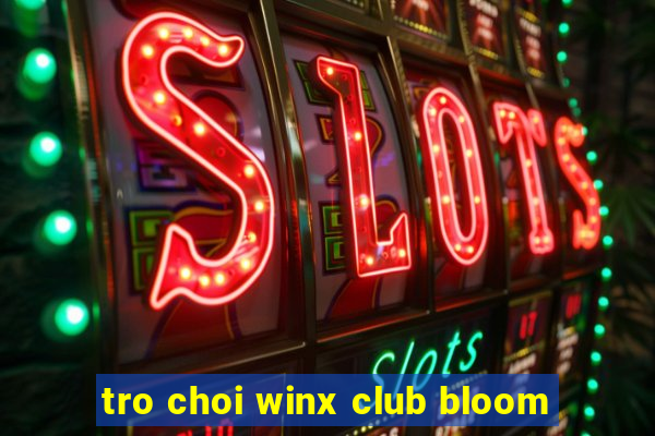 tro choi winx club bloom