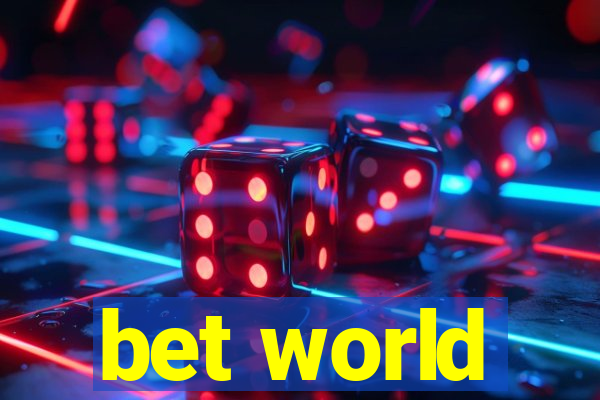 bet world