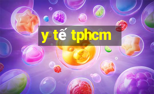 y tế tphcm