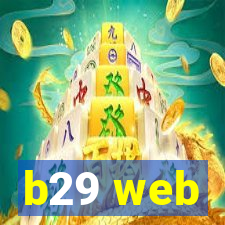 b29 web